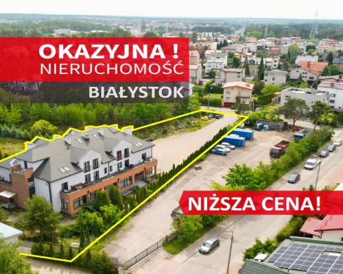 Atrakcyjna nieruchomość  Białystok